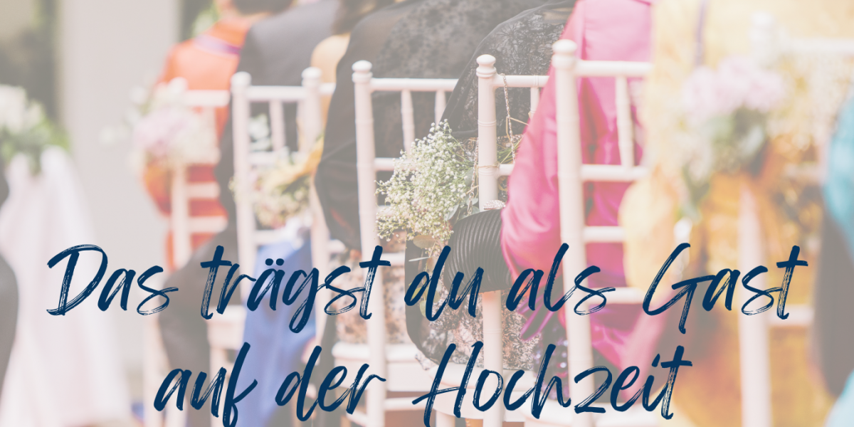 Das trägst du als Gast auf der Hochzeit – Stil-Lust